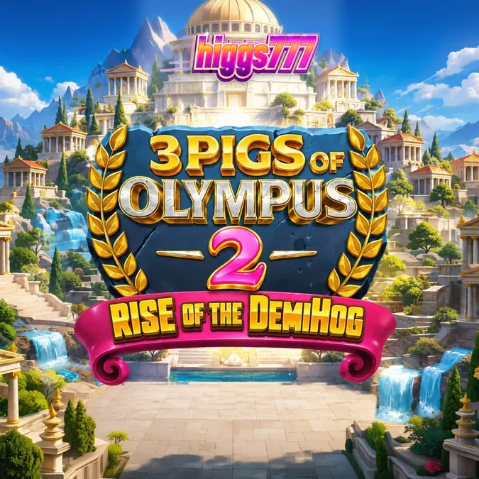 Tampilan visual slot 3 Pigs of Olympus 2 Rise of the DemiHog
